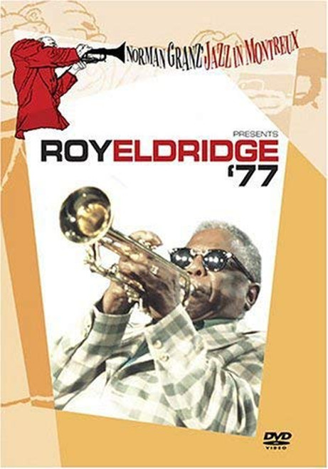 Norman Granz Jazz In Montreux Presents Roy Eldridge '77 Norman Granz Jazz In Montreux Presents Roy Eldridge '77