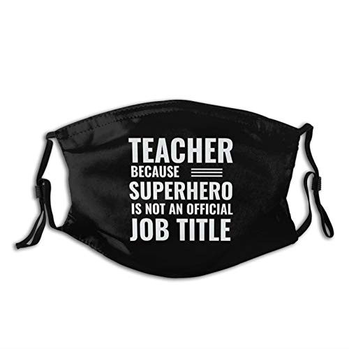 Teacher Face Mask,Face Mask Unisex Balaclava Comfortable Washable Reusable Cloth Fashion Scarf With Filter