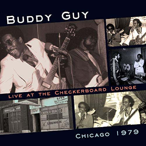 Live At The Checkerboard Lounge: Chicago 1979