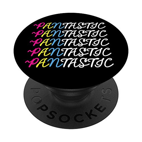 Pantastic Pansexual LBGTQIA Pride Gay Lesbian Nonbinary Pan PopSockets Grip and Stand for Phones and Tablets