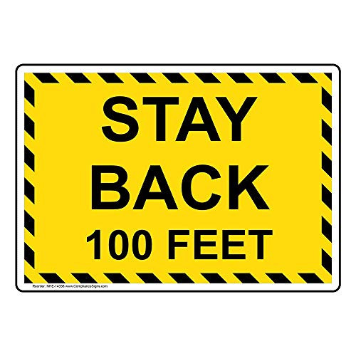 Stay Back 100 Feet Label Decal, 10x7 inch Vinyl for Transportation, Made in USA by ComplianceSigns