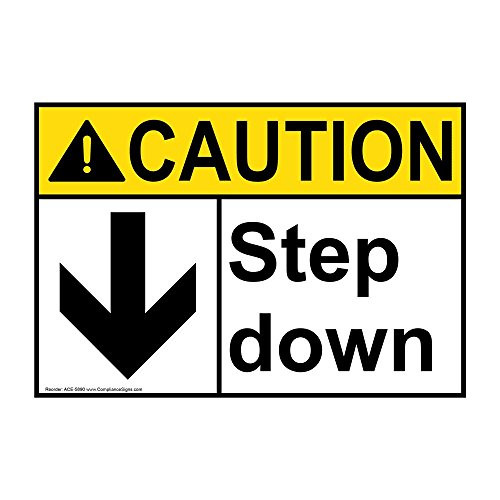 Caution Step Down ANSI Safety Label Sticker Decal, 10x7 in. Vinyl for Industrial Notices by ComplianceSigns