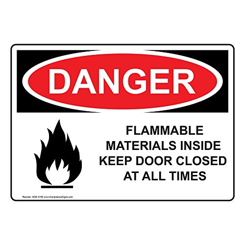 Danger Flammable Materials Inside Keep Door Closed at All Times OSHA Safety Label Sticker Decal, 10x7 in. Vinyl for Hazmat by ComplianceSigns Danger Flammable Materials Inside Keep Door Closed at All Times OSHA Safety Label Sticker Decal, 10x7 in. Vinyl for Hazmat by ComplianceSigns