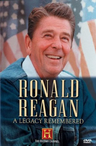 Ronald Reagan: A Legacy Remembered