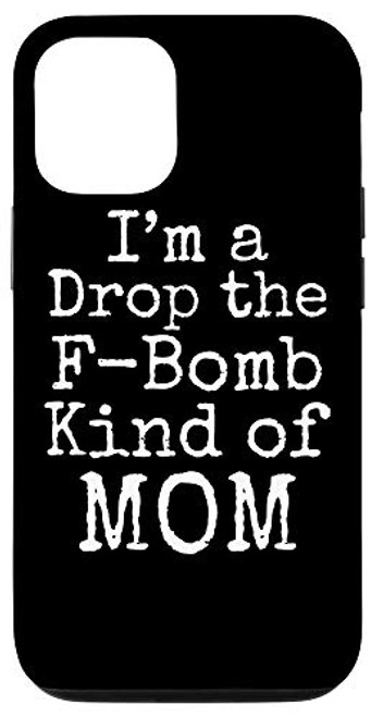 iPhone 12/12 Pro Funny Fuck Word Mom Gift I'm a Drop the F-Bomb Kind of Mom Case iPhone 12/12 Pro Funny Fuck Word Mom Gift I'm a Drop the F-Bomb Kind of Mom Case