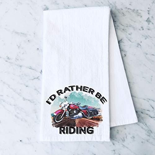 I'd Rather be Riding Motorcycle Flour Sack Cotton Tea Towel Kitchen Linen