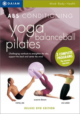 ABS Conditioning: Yoga, Balance Ball, Pilates (3 Complete Programs)