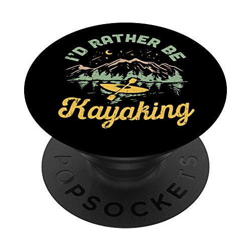 I'd Rather Be Kayaking - Wet Fun For Canoeing Lovers PopSockets PopGrip: Swappable Grip for Phones  and  Tablets