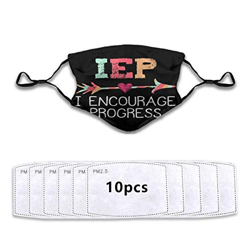 Outdoor Dust Face Mask Reusable Face Cover Women Men IEP I Encourage Progress Special Education Teacher(10 Filters)