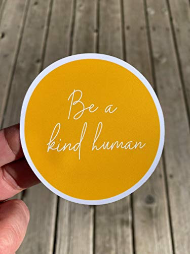 Be A Kind Human Sticker, Laptop Sticker, Water Bottle Sticker, Phone Sticker, Window Sticker, Be Kind Sticker, Kindness Sticker