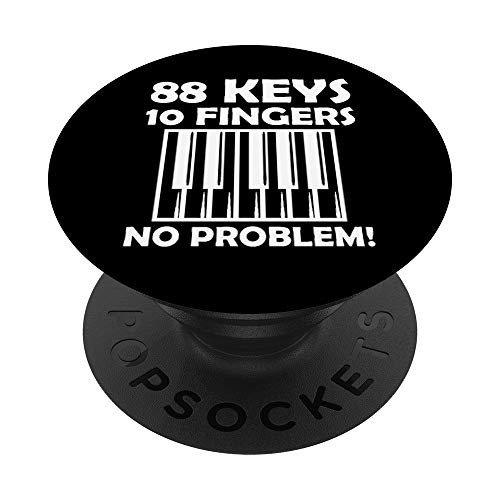 88 Keys 10 Fingers No Problem Piano PopSockets PopGrip: Swappable Grip for Phones  and  Tablets