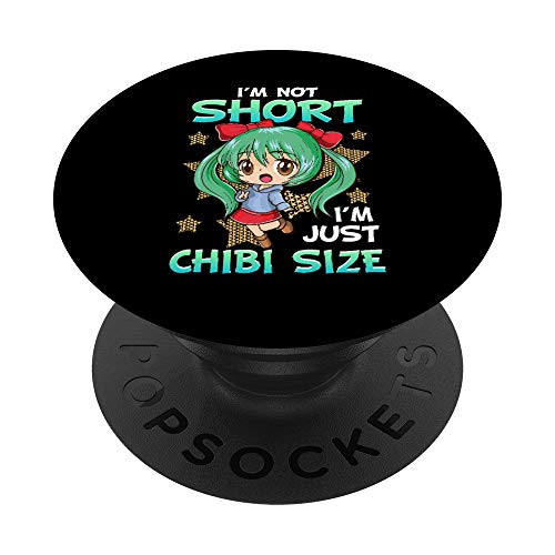 Cute I'm Not Short I'm Just Chibi Size Little Anime Girl PopSockets PopGrip: Swappable Grip for Phones  and  Tablets
