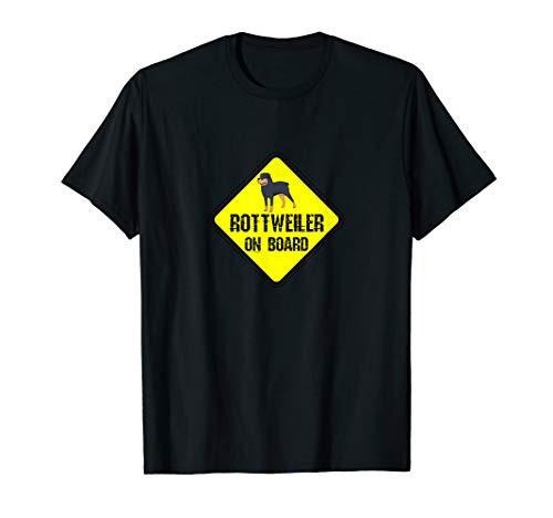Rottweiler on Board for Rottweiler  and  dog lovers gift idea T-Shirt