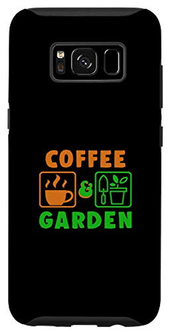 Galaxy S8 Coffee Garden Plants Gardener Farmer Farming Farm Gift Case Galaxy S8 Coffee Garden Plants Gardener Farmer Farming Farm Gift Case