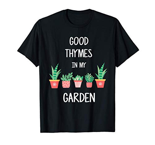 Garden Pun for gardening enthusiast, plant lovers T-Shirt