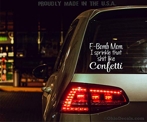 F-Bomb Mom I Sprinkle That Shit Like Confetti/Funny Sticker Decal