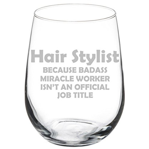Wine Glass Goblet Funny Job Title Miracle Worker Hair Stylist (17 oz Stemless) Wine Glass Goblet Funny Job Title Miracle Worker Hair Stylist (17 oz Stemless)