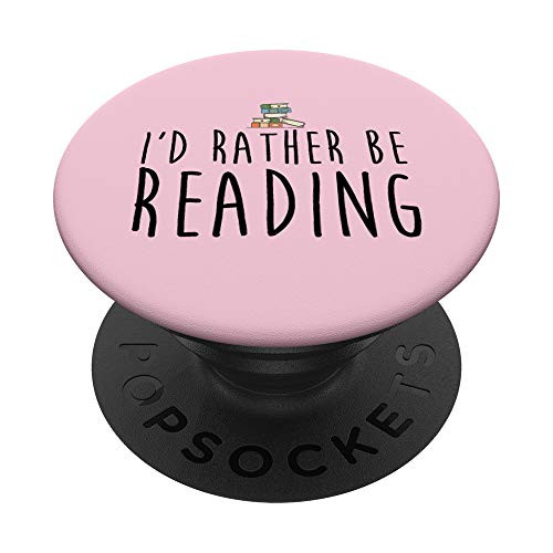 I'd Rather Be Reading Book Funny PopSockets PopGrip: Swappable Grip for Phones  and  Tablets