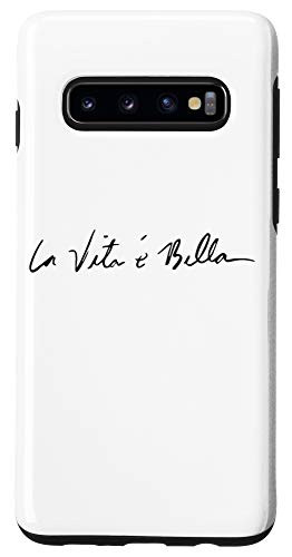 Galaxy S10 The life is beautiful la vita e bella italian quote gift Case