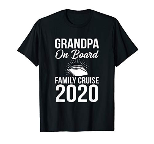 Family Cruise 2020 Grandpa On Board Matching Vacation Gift T-Shirt