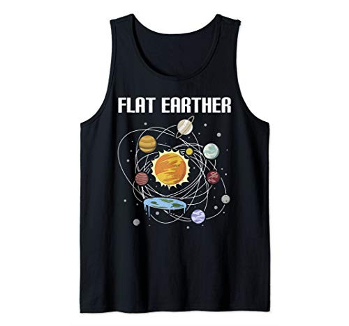 Flat Earth Believer Gift Design For Flat Earthers Tank Top