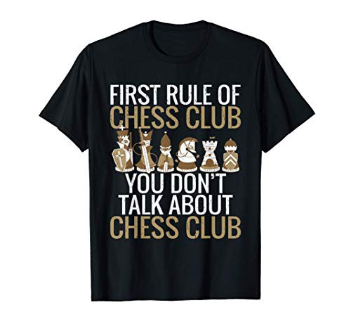 First Rule Don't Talk About Chess Club Board Game Chess Gift T-Shirt