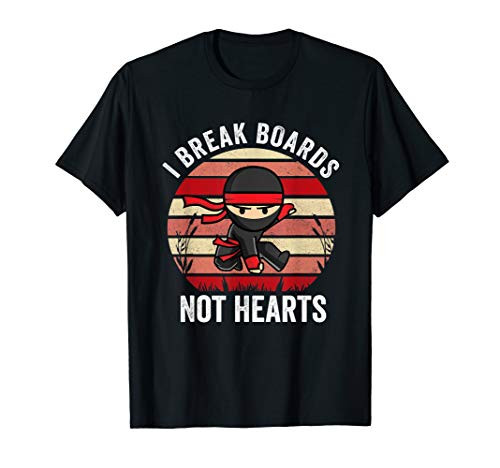 I Break Boards Not Hearts Ninja Valentines Day Gift T-Shirt