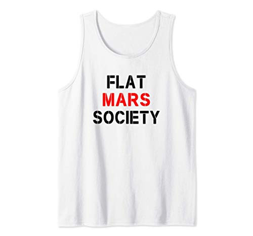 Funny Space Lovers Gift Funny Flat Mars Society Tank Top