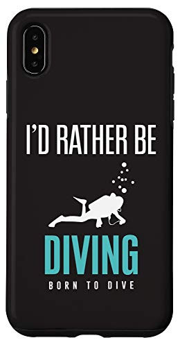 iPhone XS Max I'd Rather be Scuba Diving - Born to Dive - Swimming Case