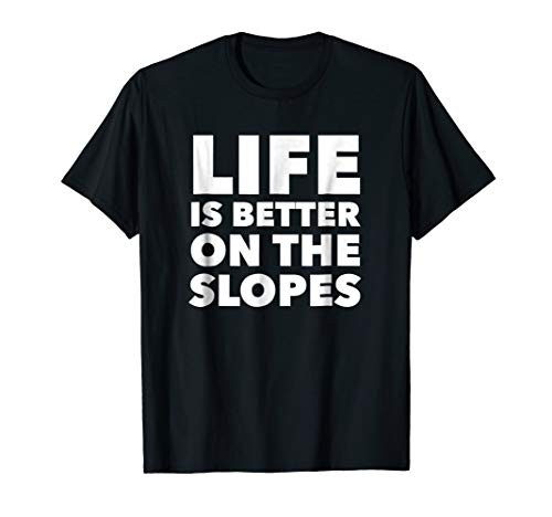 FUNNY Skiing T Shirt or Snowboard T Shirt - SLOPES