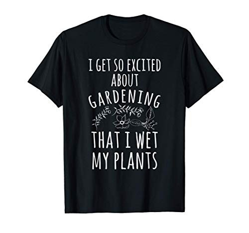 Garden Gardening Plant Planting Gift Shirt For Gardeners T-Shirt