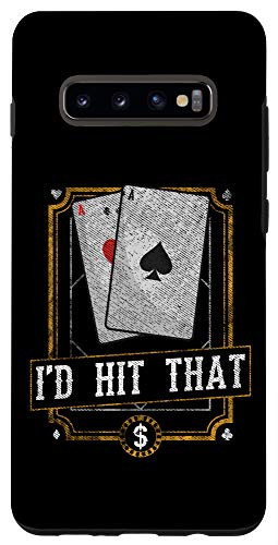 Galaxy S10Plus Cute  and  Funny I'd Hit That Gambling Pun Blackjack 21 Poker Case