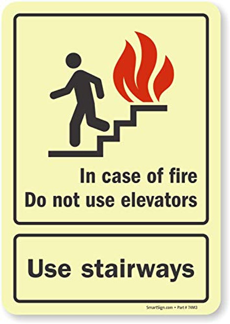 SmartSign "In Case Of Fire Do Not Use Elevators, Use Stairways" Label - 7" x 10" Laminated Vinyl