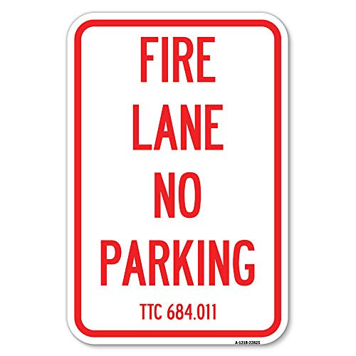 Texas Fire Lane No Parking - 12" X 18" Heavy-Gauge Aluminum Rust Proof Parking Sign - Protect Your Business  and  Municipality - Made in The USA