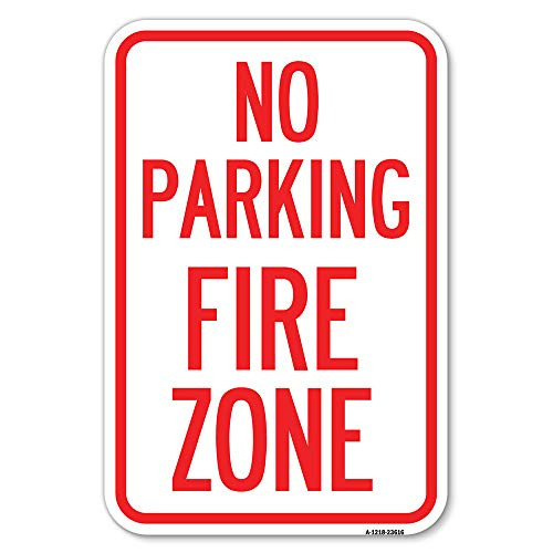 No Parking, Fire Zone - 12" X 18" Heavy-Gauge Aluminum Rust Proof Parking Sign - Protect Your Business  and  Municipality - Made in The USA