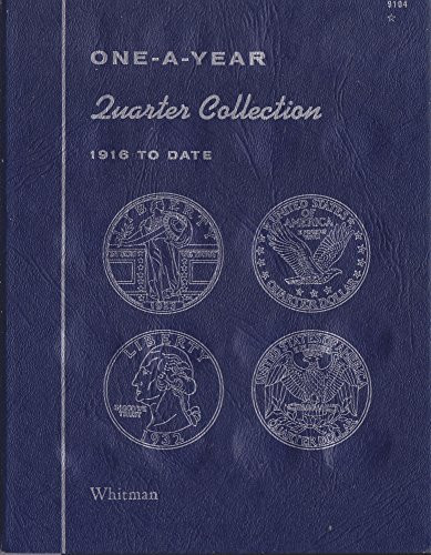 1916-DATE 1972 QUARTER COLLECTION No 9104 WHITMAN ONE-A-YEAR COIN  ALBUM, BINDER, BOARD, BOOK, CARD, COLLECTION, FOLDER, HOLDER, PAGE, PORTFOLIO, PUBLICATION, SET, VOLUME