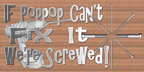 GiggleSticks Poppop Sign - If Poppop Can't Fix it We're Screwed