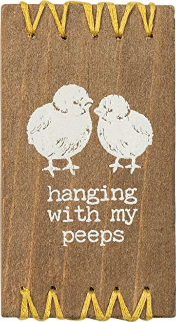 Primitives by Kathy Hanging with My Peeps Stitched Wooden Block Decorative Sign