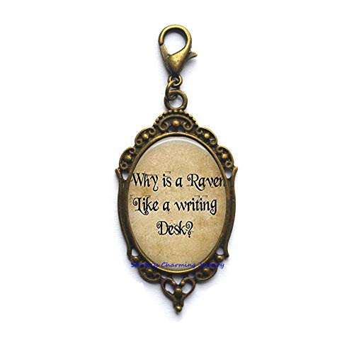 Why is a Raven Like a Writing Desk Lobster Clasp?Wonderland Jewelry,Fairytale Zipper Pull?Bookl?Quote Jewelry Zipper Pull?Quote-JP279 Why is a Raven Like a Writing Desk Lobster Clasp?Wonderland Jewelry,Fairytale Zipper Pull?Bookl?Quote Jewelry Zipper Pull?Quote-JP279