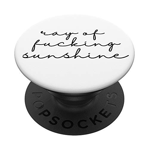 Ray of Fucking Sunshine - Ray of Fucking Sunshine PopSockets PopGrip: Swappable Grip for Phones and Tablets Ray of Fucking Sunshine - Ray of Fucking Sunshine PopSockets PopGrip: Swappable Grip for Phones and Tablets