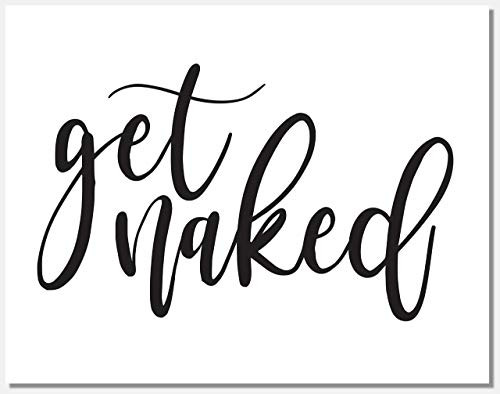 Get Naked - Funny Bathroom Sign - Typography Art Print - 11x14 - Unframed