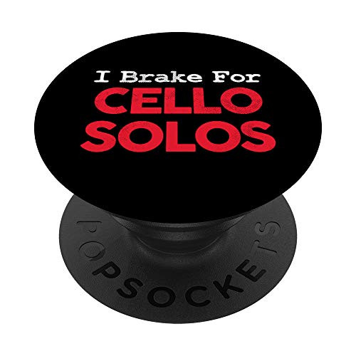 I Brake for Cello Solos Funny Saying, Cello Player Graphic PopSockets Grip and Stand for Phones and Tablets