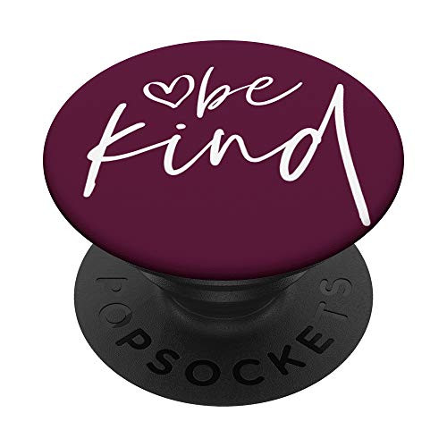 BE KIND SCRIPT FOR KINDNESS IN BURGANDY WINE RED COLOR PopSockets PopGrip: Swappable Grip for Phones and Tablets BE KIND SCRIPT FOR KINDNESS IN BURGANDY WINE RED COLOR PopSockets PopGrip: Swappable Grip for Phones and Tablets