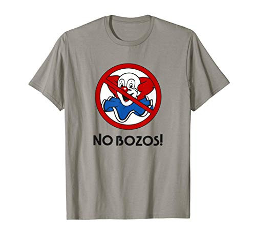 No Bozos Clown T-Shirt