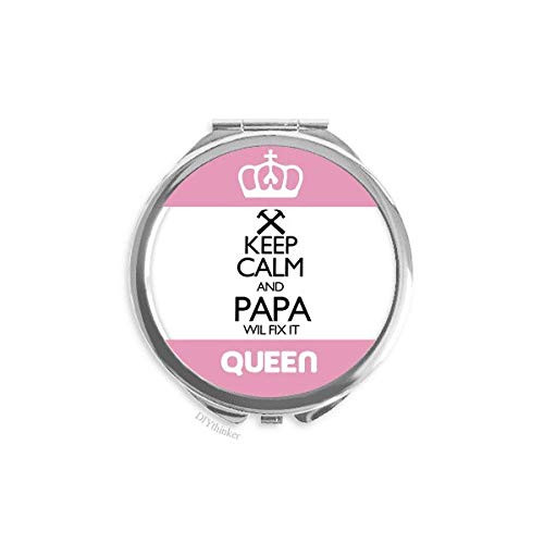 Keep Calm And Papa Wil Fix It Quote Mini Double-sided Portable Makeup Mirror Queen