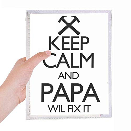 Keep Calm And Papa Wil Fix It Quote Notebook Loose Leaf Diary Refillable Journal Stationery