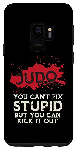 Galaxy S9 Judo Saying You Cant Fix Stupid Funny Martial-Arts Gift Case