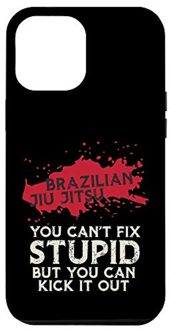 iPhone 12 Pro Max Brazilian Jiu Jitsu You Cant Fix Stupid Martial-Arts Gifts Case iPhone 12 Pro Max Brazilian Jiu Jitsu You Cant Fix Stupid Martial-Arts Gifts Case