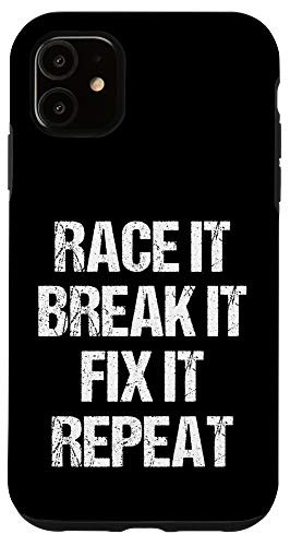 iPhone 11 Race It Break It Fix It Repeat Fun Biker Mechanic Gift Case