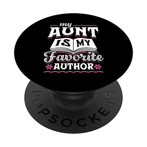 My Aunt Is My Favorite Author Outfit Book Writer Gift PopSockets PopGrip: Swappable Grip for Phones and Tablets My Aunt Is My Favorite Author Outfit Book Writer Gift PopSockets PopGrip: Swappable Grip for Phones and Tablets